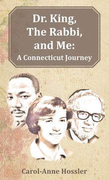 portada Dr. King, The Rabbi, and Me: A Connecticut Journey (en Inglés)