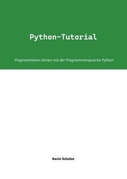 portada Python-Tutorial: Programmieren lernen mit der Programmiersprache Python (en Alemán)
