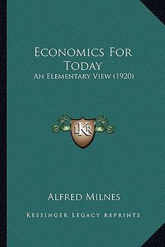 portada economics for today: an elementary view (1920) (en Inglés)