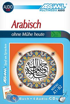 portada Assimil Selbstlernkurs für Deutsche: Assimil. Arabisch Ohne Mühe. Multimedia-Classic. Lehrbuch und 4 Audio-Cds: Für Anfänger. Beinhaltet das Moderne Vereinheitlichte Arabisch