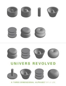 portada Univers Revolved: A Three-Dimensional Alphabet (in English)