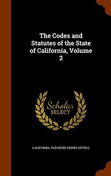 portada The Codes and Statutes of the State of California, Volume 2
