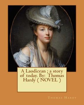portada A Laodicean; a story of today. By: Thomas Hardy ( NOVEL ) (in English)
