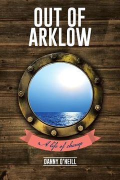 portada Out of Arklow: A life of change (en Inglés)