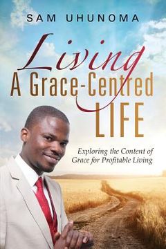 portada Living A Grace-Centred Life (en Inglés)