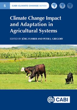 Climate Change Impact and Adaptation in Agricultural Systems (en Inglés)