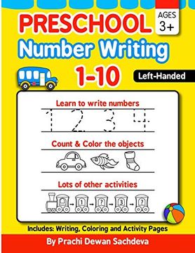 portada Preschool Number Writing 1 - 10, Left Handed Kids, Ages 3+: Specially Designed Home Learning Book With Writing Practice, Coloring Pages, Activity. Schooling, fun Learning for Kids Ages 3 to 5 (en Inglés)