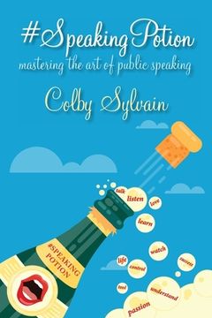 portada #SpeakingPotion: mastering the art of public speaking (en Inglés)