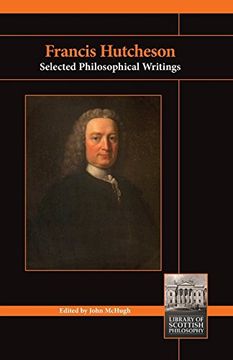 portada Francis Hutcheson: Selected Philosophical Writings (Library of Scottish Philosophy) (in English)