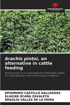 portada Arachis pintoi, an alternative in cattle feeding (en Inglés)