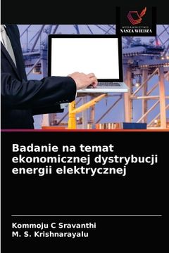 portada Badanie na temat ekonomicznej dystrybucji energii elektrycznej