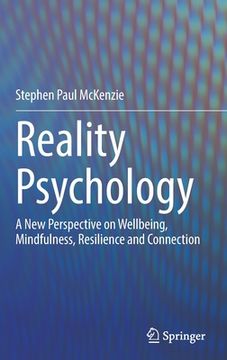 portada Reality Psychology: A New Perspective on Wellbeing, Mindfulness, Resilience and Connection (en Inglés)