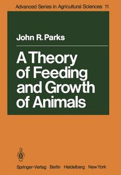 portada a theory of feeding and growth of animals (en Inglés)