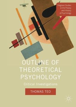 portada Outline of Theoretical Psychology: Critical Investigations (en Inglés)