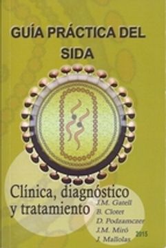 portada GUIA PRACTICA DEL SIDA. CLINICA, DIAGNOSTICO Y TRATAMIENTO 2015 13ª ED. (En papel)