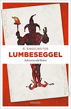 portada Lumbeseggel: Schwarzwald Krimi (en Alemán)