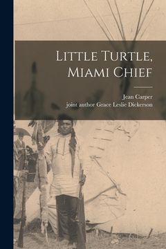 portada Little Turtle, Miami Chief (en Inglés)