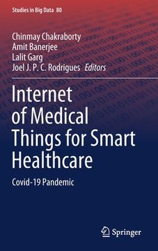 portada Internet of Medical Things for Smart Healthcare: Covid-19 Pandemic
