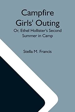 portada Campfire Girls'Outing; Or, Ethel Hollister'S Second Summer in Camp 