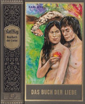 portada Das Buch der Liebe. Wissenschaftliche Darstellung der Liebe (Karl May's Gesammelte Werke Band 87). Herausgegeben von Dieter Sudhoff (en Alemán)