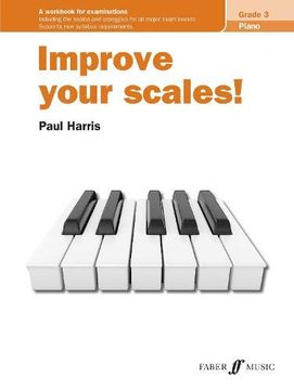 portada Improve Your Scales! Piano, Grade 3 (en Inglés)