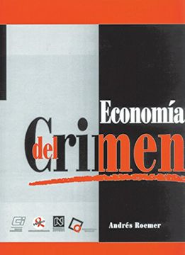 portada economia del crimen/  economy of the crime