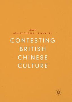 portada Contesting British Chinese Culture (en Inglés)