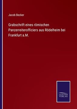 portada Grabschrift eines römischen Panzerreiterofficiers aus Rödelheim bei Frankfurt a.M. (en Alemán)