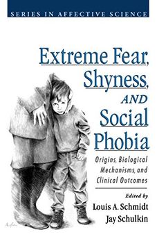 portada Extreme Fear, Shyness, and Social Phobia (Series in Affective Science) (in English)