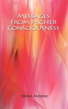 portada messages from higher consciousness (en Inglés)