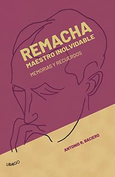 portada Remacha, Maestro Inolvidable: Memorias y Recuerdos
