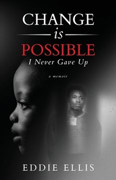 portada Change is Possible: I Never Gave Up (in English)