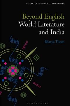 portada Beyond English: World Literature and India (Literatures as World Literature) (en Inglés)
