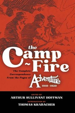 portada The Camp-Fire: The Complete Correspondence From the Pages of Adventure, 1918-1920 (in English)