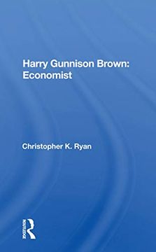 portada Harry Gunnison Brown: Economist (en Inglés)