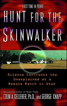 portada Hunt for the Skinwalker: Science Confronts the Unexplained at a Remote Ranch in Utah 