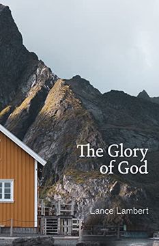portada The Glory of God: Reflections From Exodus 33 (en Inglés)
