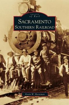 portada Sacramento Southern Railroad (en Inglés)