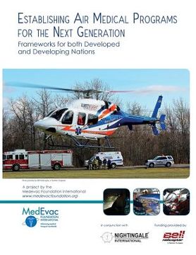 portada Establishing Air Medical Programs for the Next Generation: Frameworks for both Developed and Developing Nations (in English)