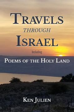 portada Travels through Israel: Poems of the Holy Land (in English)