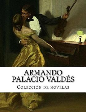 portada Armando Palacio Valdés, Colección de novelas