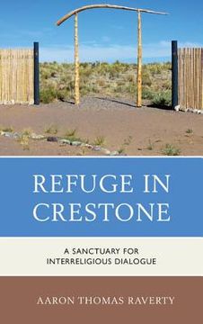 portada Refuge in Crestone: A Sanctuary for Interreligious Dialogue (en Inglés)