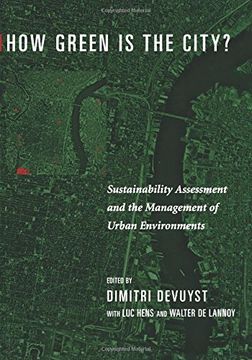 portada How Green is the City? Sustainability Assessment and the Management of Urban Environments (en Inglés)