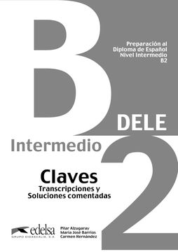 Preparación al Dele b2. Libro de Claves: Claves - b2 (New Edition) (Preparación al Dele - Jóvenes y Adultos - Preparación al Dele - Nivel b2)