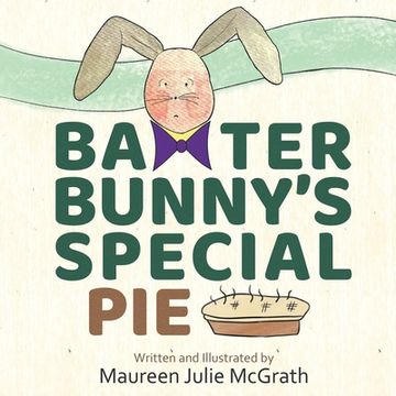 portada Baxter Bunny's Special Pie (in English)
