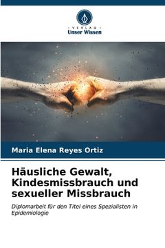 portada Häusliche Gewalt, Kindesmissbrauch und sexueller Missbrauch (en Alemán)