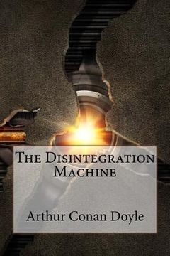 portada The Disintegration Machine Arthur Conan Doyle (en Inglés)