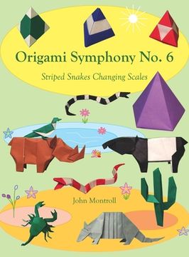 portada Origami Symphony No. 6: Striped Snakes Changing Scales (en Inglés)