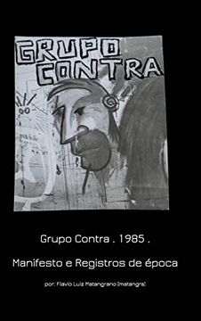 portada Grupo Contra. 1985 Manifesto e Registros de Época (in Portuguese)