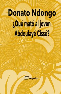 portada QUE MATO AL JOVEN ABDOULAYE CISSE (in Spanish)